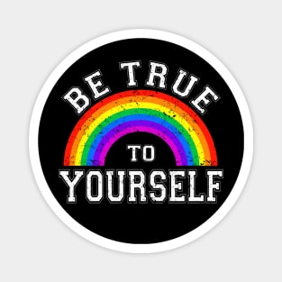 Be True To Yourself | Retro Rainbow Magnet